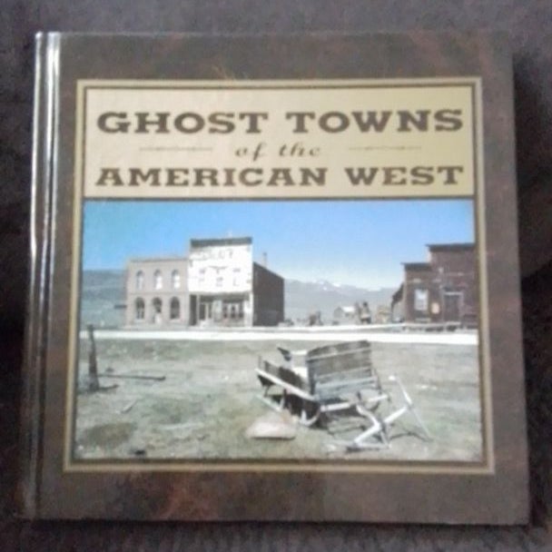 Ghost Towns of the American West