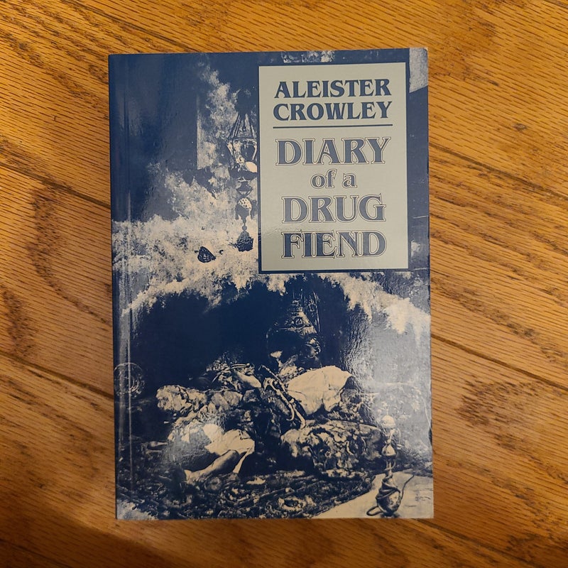 Diary of a Drug Fiend