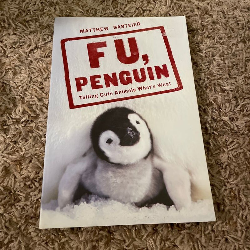 F U, Penguin