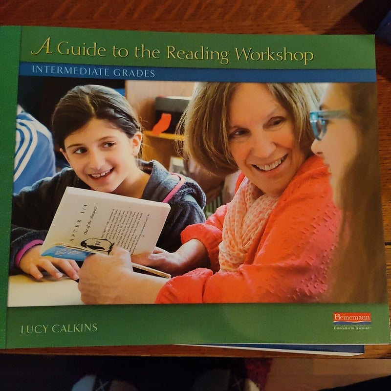 Units of Study for Reading: a Guide to the Reading Workshop - Intermediate Grades