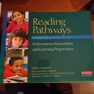 Reading Pathways, Performance Assessments and Learning Progressions