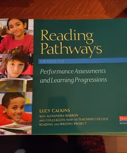 Reading Pathways, Performance Assessments and Learning Progressions