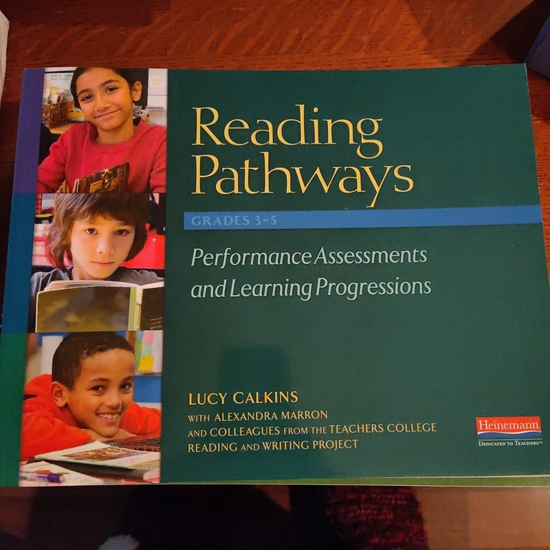 Reading Pathways, Performance Assessments and Learning Progressions