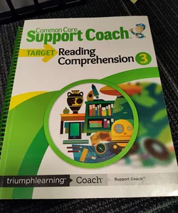 Common Core Support Common Core Support Coach Reading Comprehension grade 3