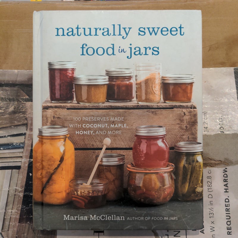 Naturally Sweet Food in Jars