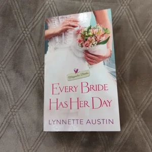 Every Bride Has Her Day