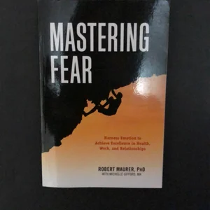 Mastering Fear