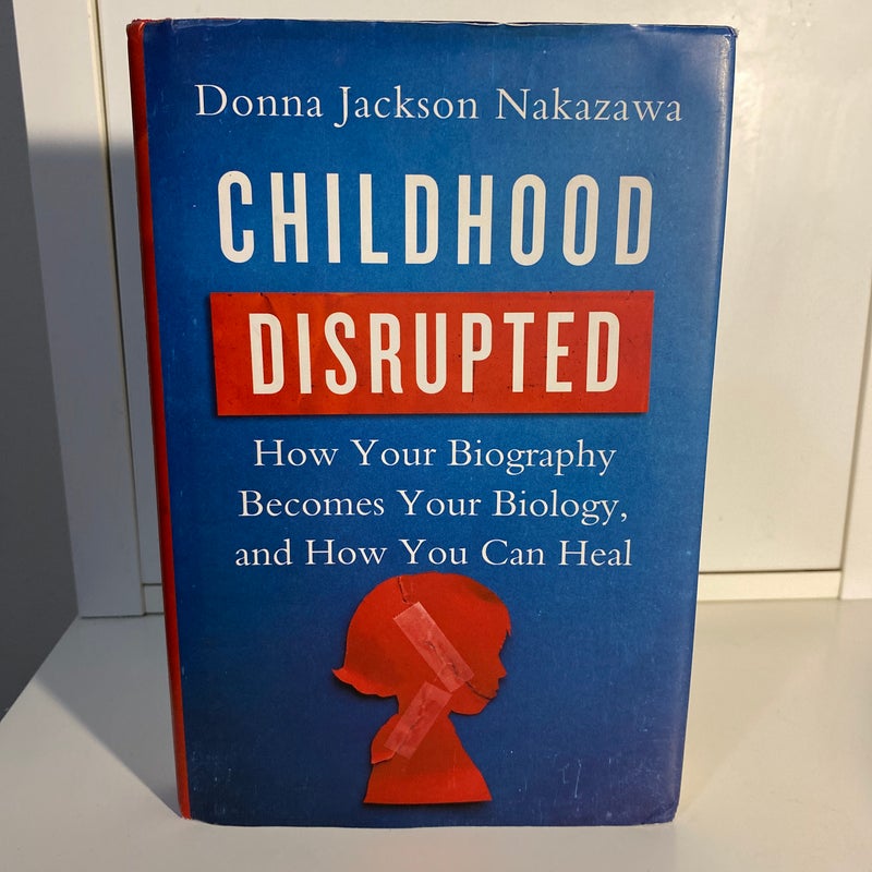 Childhood Disrupted