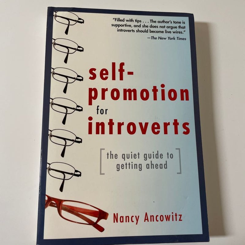 Self-Promotion for Introverts: the Quiet Guide to Getting Ahead