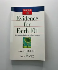 Evidence for Faith 101