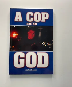 A Cop and His God