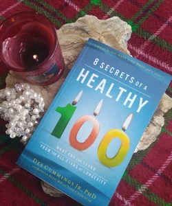 8 Secrets of a Healthy 100