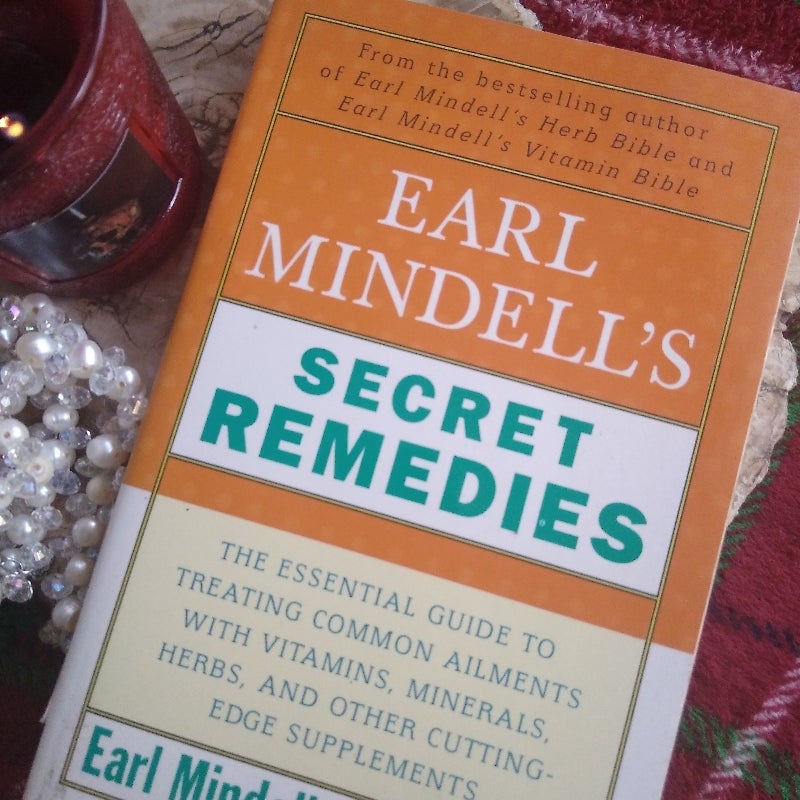 Earl Mindell's Secret Remedies