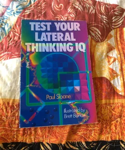 Test Your Lateral Thinking IQ