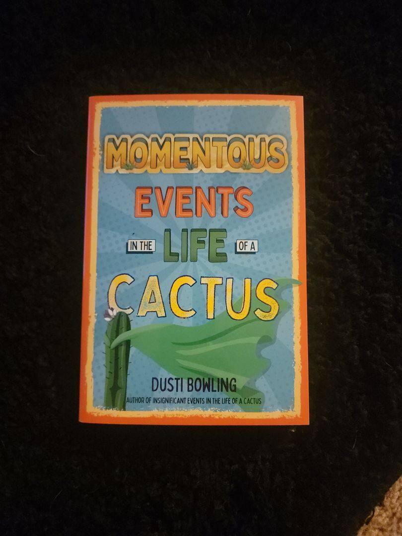 Momentous Events in the Life of a Cactus