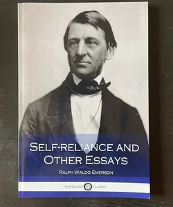 Self-Reliance and Other Essays