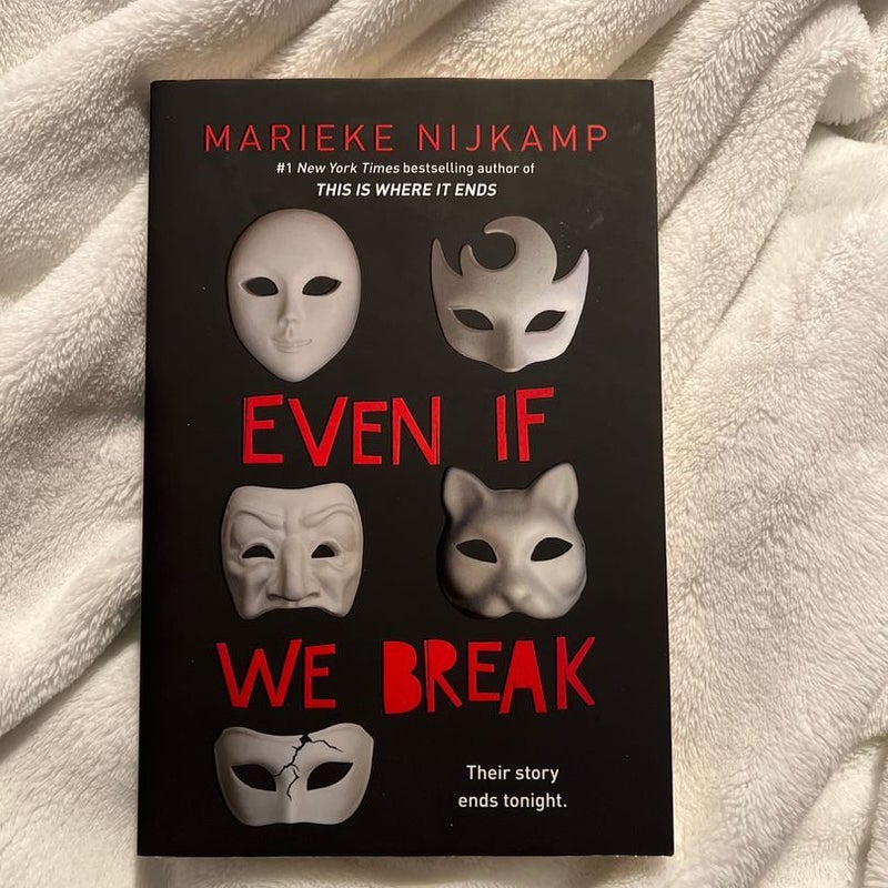 Even If We Break