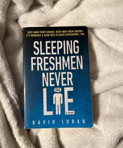 Sleeping Freshmen Never Lie