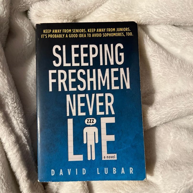 Sleeping Freshmen Never Lie