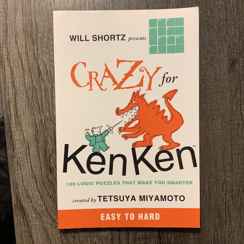 Will Shortz Presents Crazy for KenKen Easy to Hard