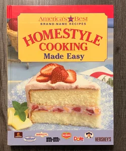 Homestyle Cooking Made Easy (America's Best Brand-Name Recipes)