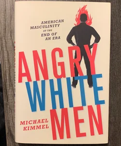 Angry White Men