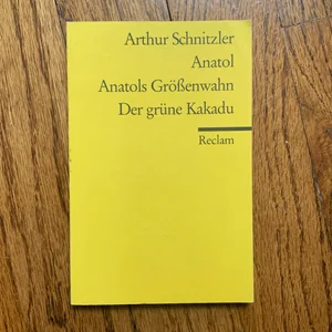 Anatol / Anatols Größenwahn / Der grüne Kakadu