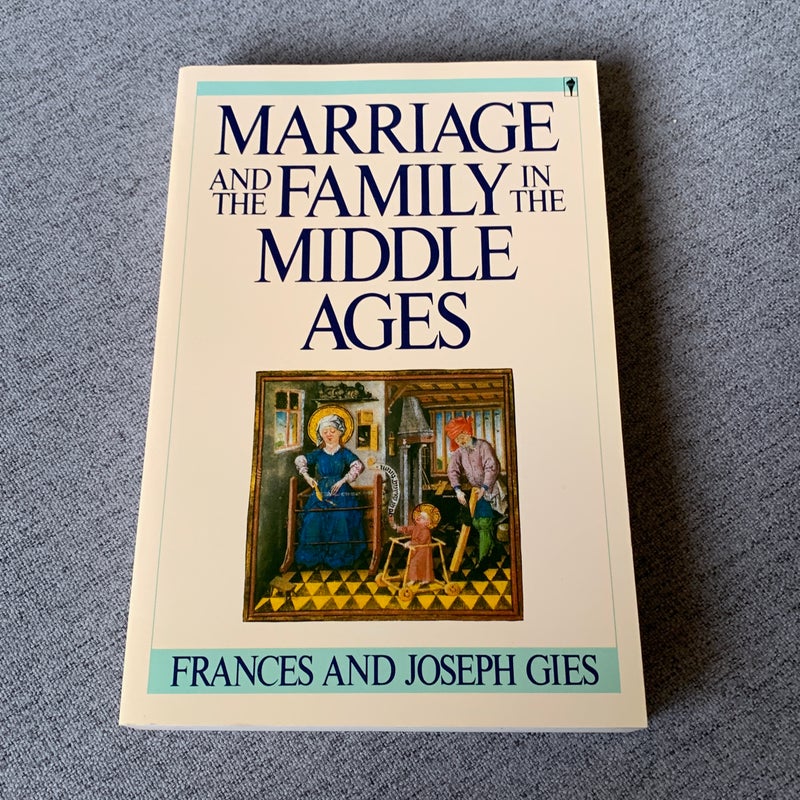 Marriage and the Family in the Middle Ages