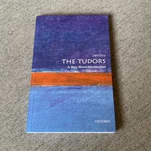 The Tudors: a Very Short Introduction