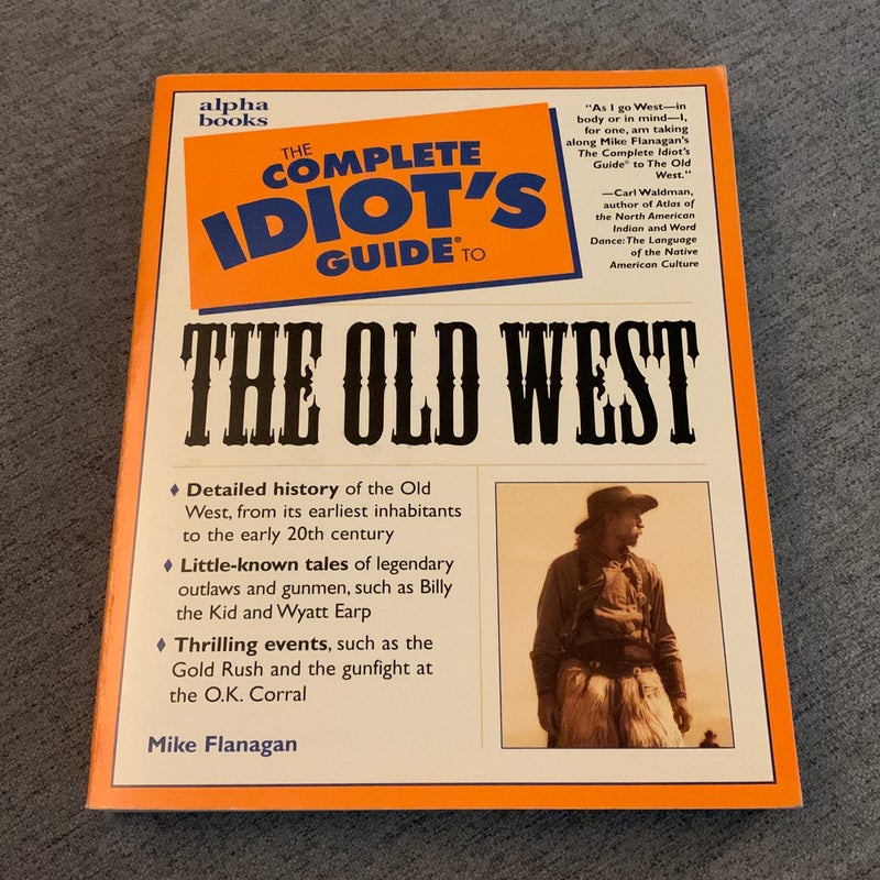 Complete Idiot's Guide to the Old West