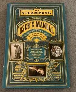 The Steampunk User's Manual