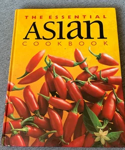 The Essential Asian Cookbook