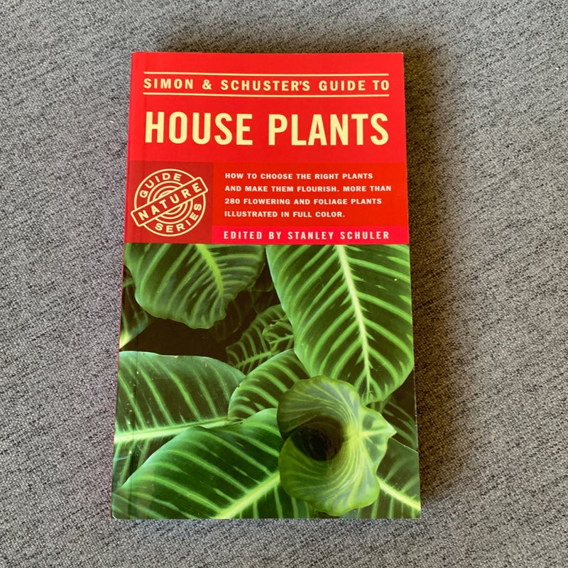 Simon and Schuster's Guide to House Plants by Alessandro. Chiusoli