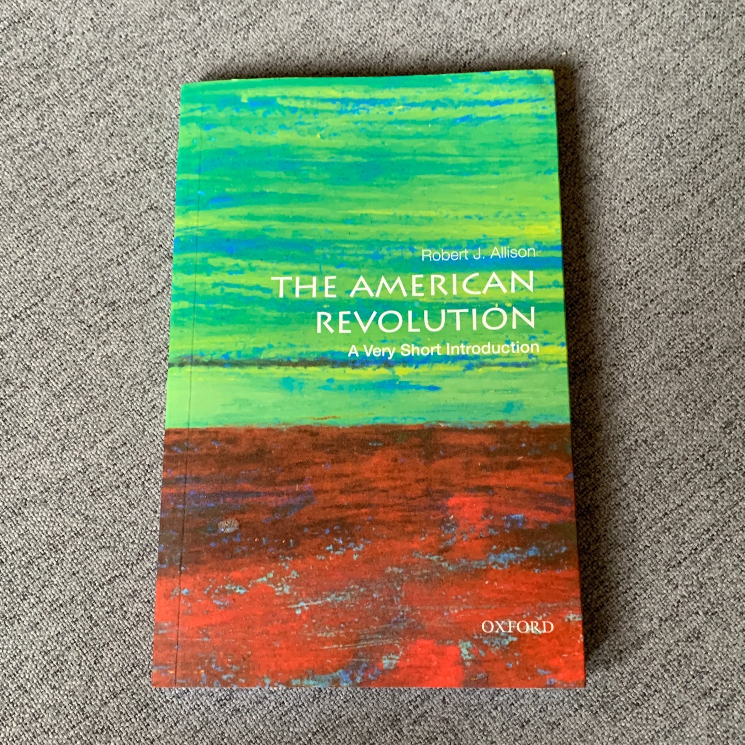 The American Revolution: a Very Short Introduction