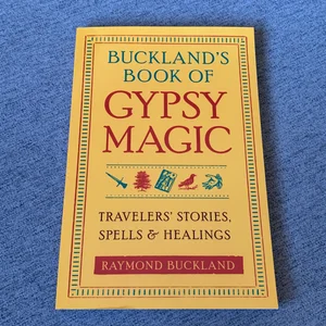 Buckland's Book of Gypsy Magic