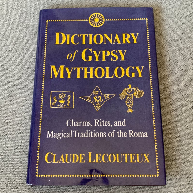 Dictionary of Gypsy Mythology