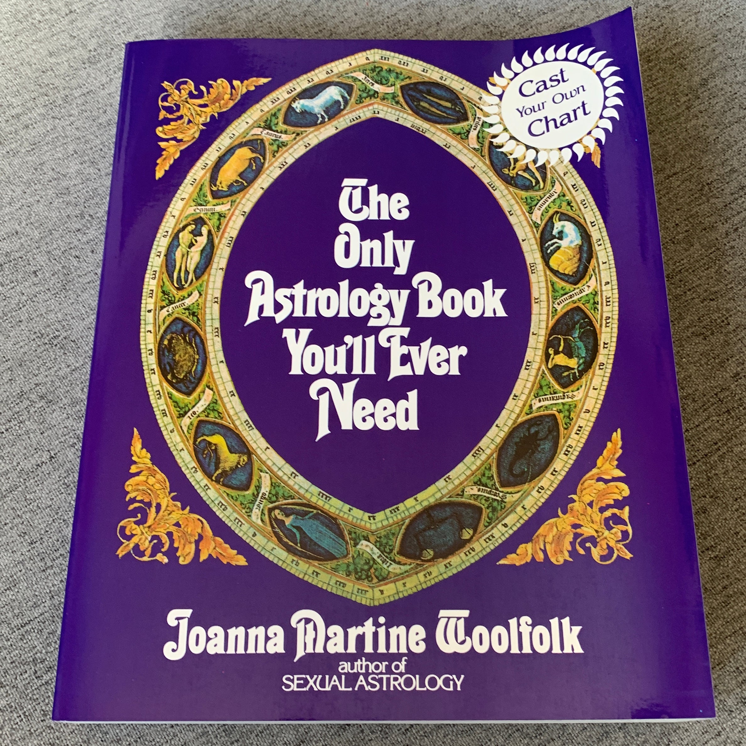 The Only Astrology Book You'll Ever Need