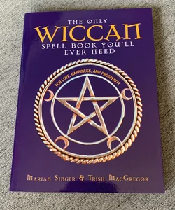 The Only Wiccan Spell Book You'll Ever Need