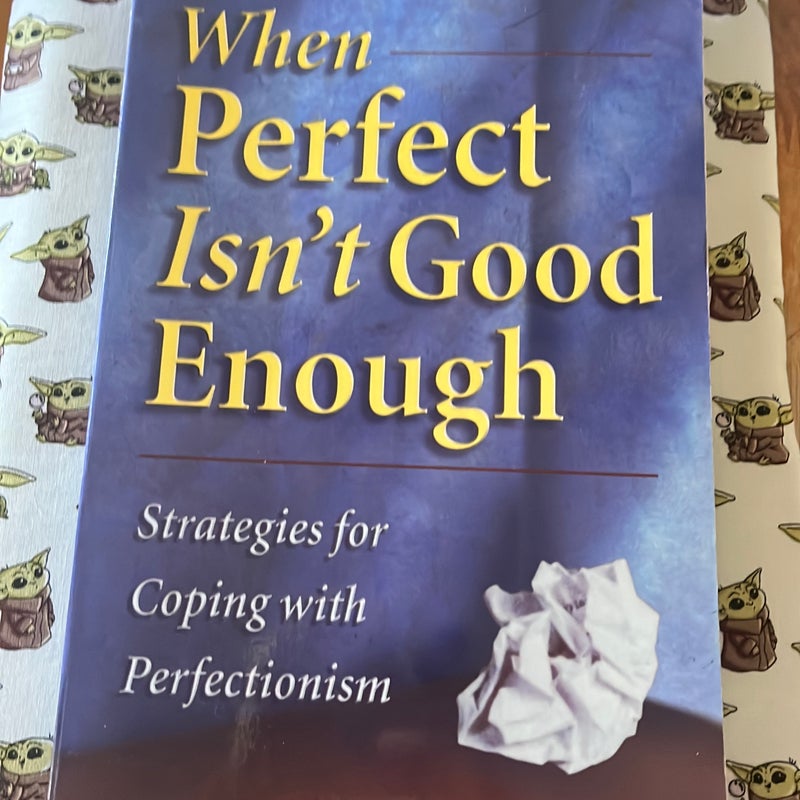 When Perfect Isn't Good Enough