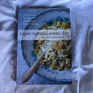 Super Natural Every Day