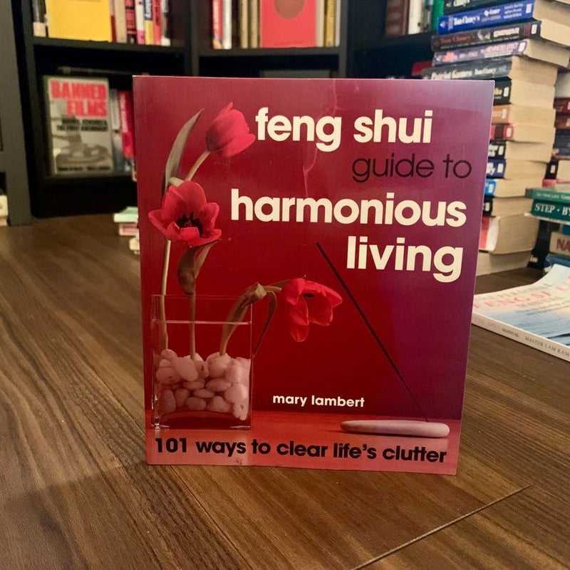 Feng Shui Guide to Harmonious Living