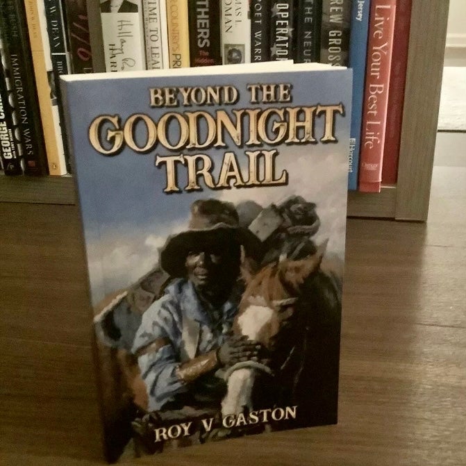 SIGNED — Beyond The Goodnight Trail