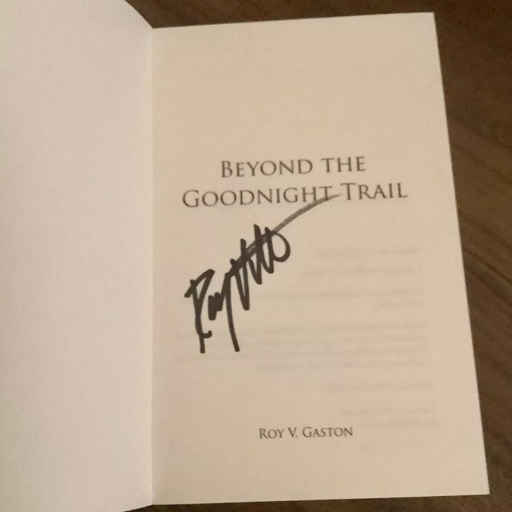 SIGNED — Beyond The Goodnight Trail