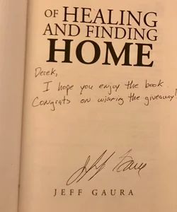 SIGNED — Of Healing and Finding Home