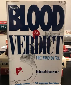 From Blood to Verdict