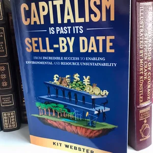 Capitalism Is Past Its Sell-By Date