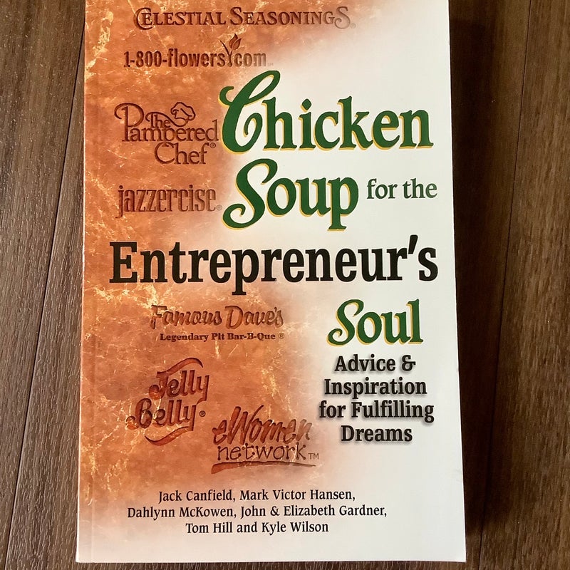 Chicken Soup for the Entrepreneur's Soul
