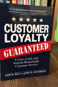 Customer Loyalty Guaranteed 