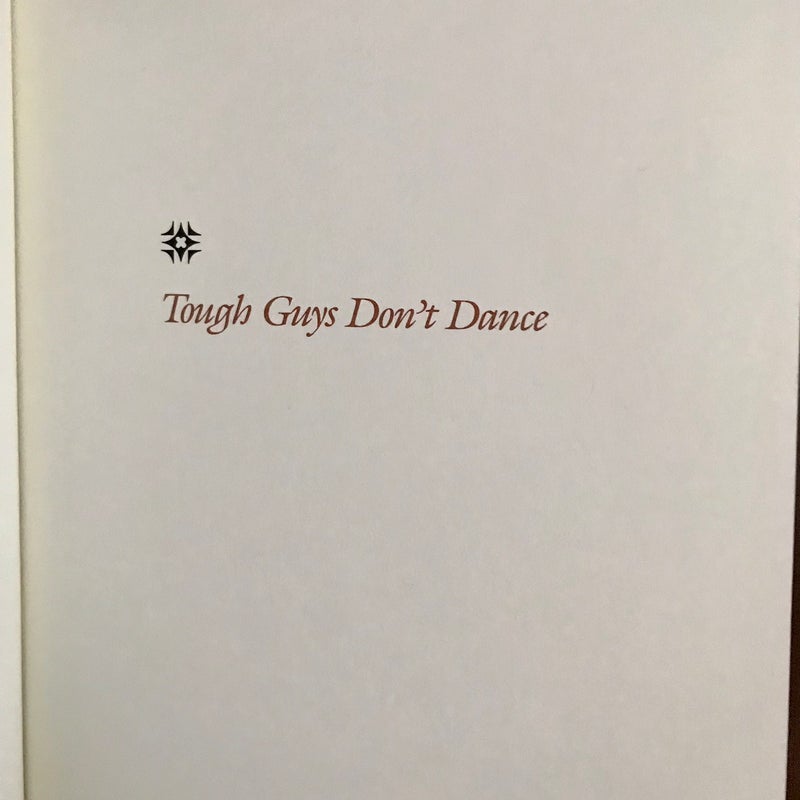 SIGNED — Tough Guys Don’t Dance 
