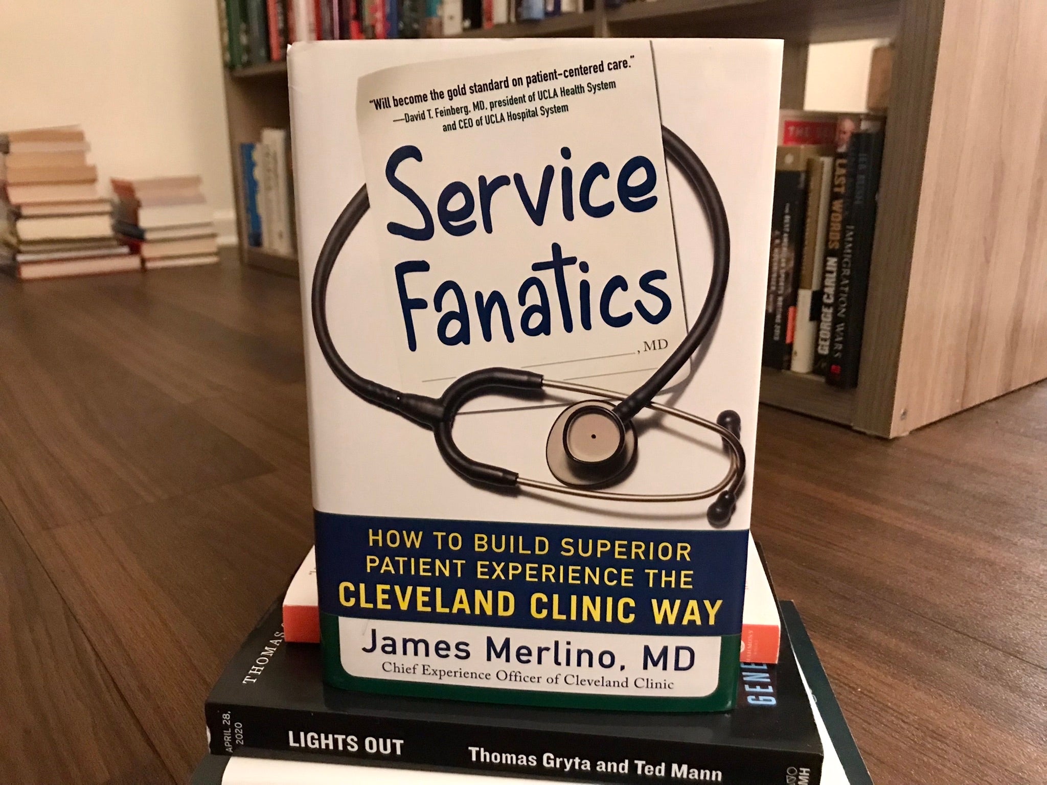 Service Fanatics: How to Build Superior Patient Experience the Cleveland Clinic Way